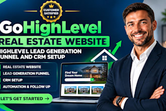 build a gohighlevel real estate website highlevel lead generation funnel and crm