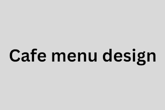 design cafe menu in 6 hours