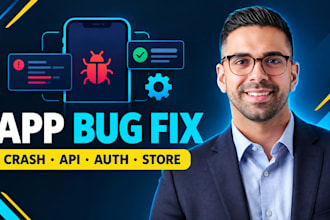 fix app crashes, lag, iap, push, sync, auth, apis, battery, and store rejections