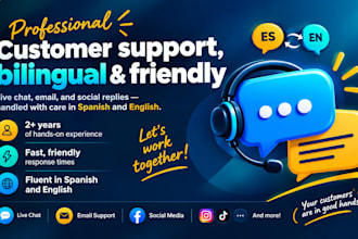 provide professional bilingual customer support via chat, email and socia