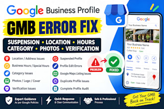 fix google business profile errors, suspension, location, hours etc