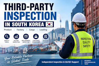 inspect products and shipments in south korea