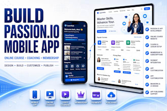 build, publish passion io mobile app passion io app online course website design