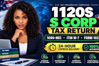 file form 1120s, 1099 nec, itin w7, and 501c3 form 1023 tax exemption fast