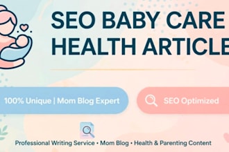 write SEO optimized baby care cooking  health articles