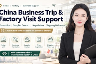 be your china sourcing assistant, translator and factory visit coordinator
