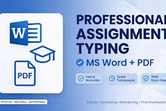do professional assignment typing ms word and pdf formatting