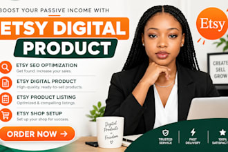 create etsy digital products, set up etsy shop and do etsy SEO
