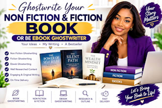 ghostwrite your non fiction and fiction book or be ebook ghostwriter