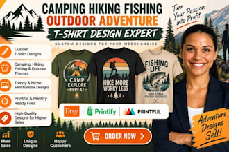 design camping hiking fishing outdoor adventure t shirt merchandise