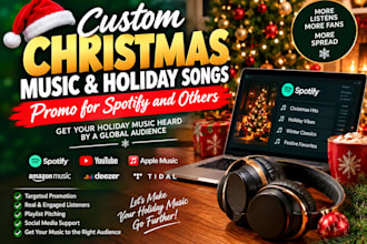 make custom christmas music and holiday songs promo for spotify and others