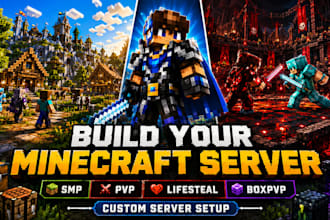 build and setup custom minecraft smp, pvp, lifesteal smp, boxpvp and servers