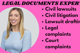 civil lawyer in ca for lawsuits, litigation, complaints, motions,legal documents