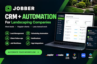 setup jobber CRM and automation for landscaping companies