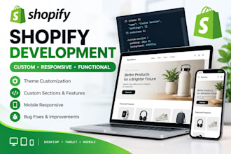 do shopify development, customization and store fixes
