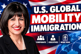 advise on US global mobility, business immigration and work visas