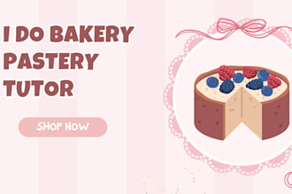 teach you pastry baking, cake making and bakery recipes