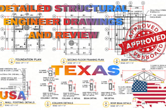 provide structural engineer drawings, calculations and review for texas stamp