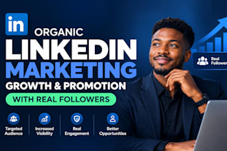 do organic linkedin marketing, growth and promotion with real follower
