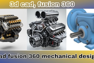 do fusion 360 3d cad design, reverse engineering,  cnc design in fusion 360