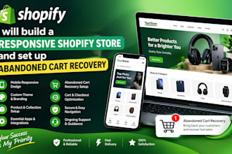 build a responsive shopify store and set up abandoned cart recovery