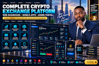 develop complete crypto exchange platform with web mobile apps and admin