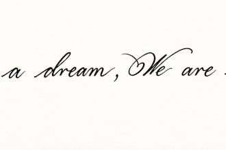 write elegant hand calligraphy quotes, names, and custom messages