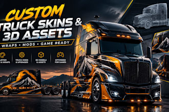 build distinctive truck liveries, custom skins and 3d assets