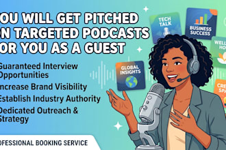 find and pitch targeted podcasts for you as a guest