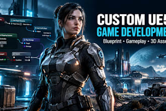 do custom unreal engine game, ue5, blueprint, game development, 3d asset