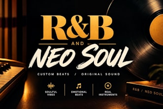 create soulful, hip pop, rnb and neo soul beats