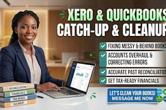 catch up bookkeeping clean up quickbooks xero and prepare tax ready financial