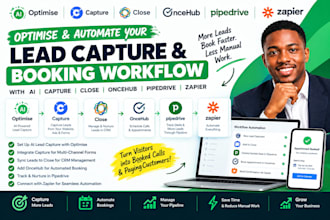 optimise capture ai close oncehub pipedrive zapier lead capture booking workflow