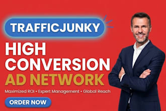 setup and optimized your exoclick and traffic junky campaigns