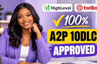 guarantee twilio and gohighlevel a2p 10dlc registration approval