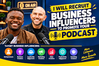 recruit business influencers to promote your podcast