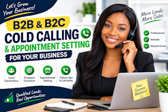 do b2b  b2c cold calling and qualified appointment setting for your business