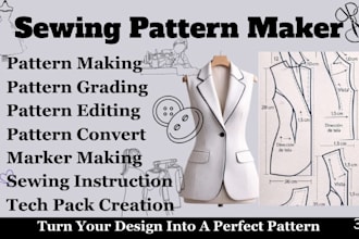 be your sewing pattern maker for clothing and garments