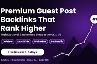 do premium high da guest post backlinks on UK, US travel and adventure blog