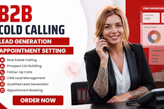 do b2b cold calling, real estate calls, lead generation and appointment setting