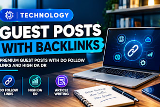 publish article via premium tech guest post with backlinks on technology blog