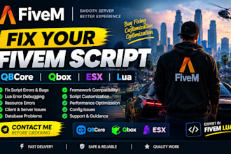 fix bugs and refine any fivem script qbcore esx qbox
