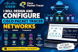 design and configure cisco packet tracer networks