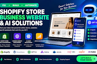 fix shopify store build business website gpt 6 astra ai agent jarvis dashboard