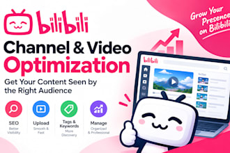optimize and manage your bilibili channel and videos with SEO