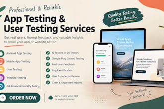 provide 12 testers for app testing user testing website testing QA review