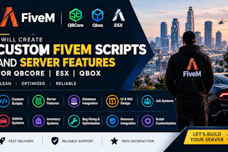 create custom fivem scripts and server features for qbcore esx qbox