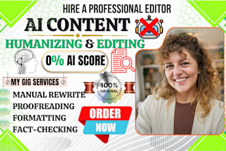 proofread and paraphrase ai content, chatgpt rewrite, humanize ai, book editing