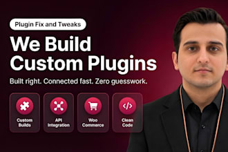 develop custom wordpress plugins, fix plugin issues, and API integration