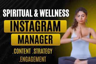 be your instagram spiritual and wellness holistic social media marketing manager